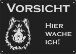 Aluminium Warnschild Eurasier VORSICHT Hier wache ich!